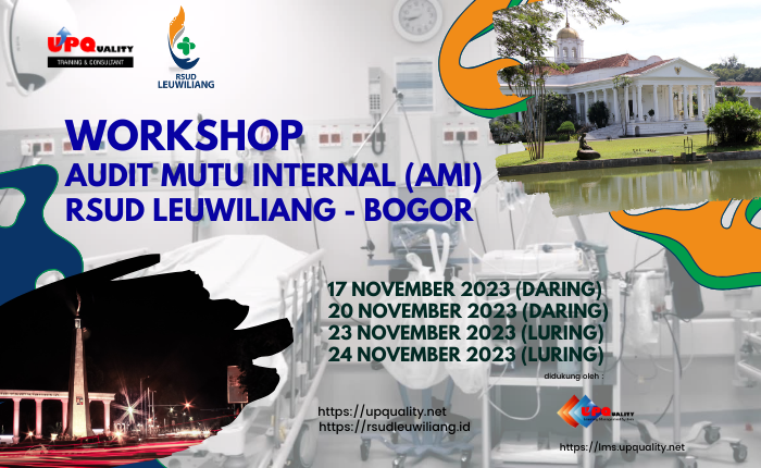 Workshop Audit Mutu Internal RSUD Leuwiliang – Bogor